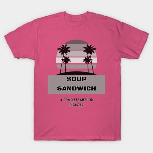 Soup Sandwich T-Shirt